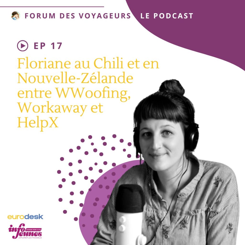Floriane au Chili et en Nouvelle-Zélande entre WWoofing, Workaway et HelpX