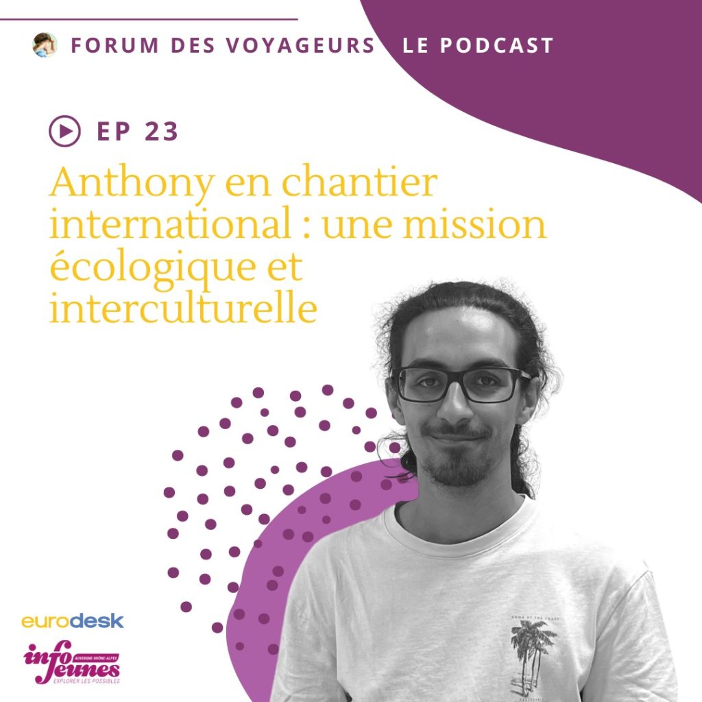 Anthony en chantier international : une mission écologique et interculturelle
