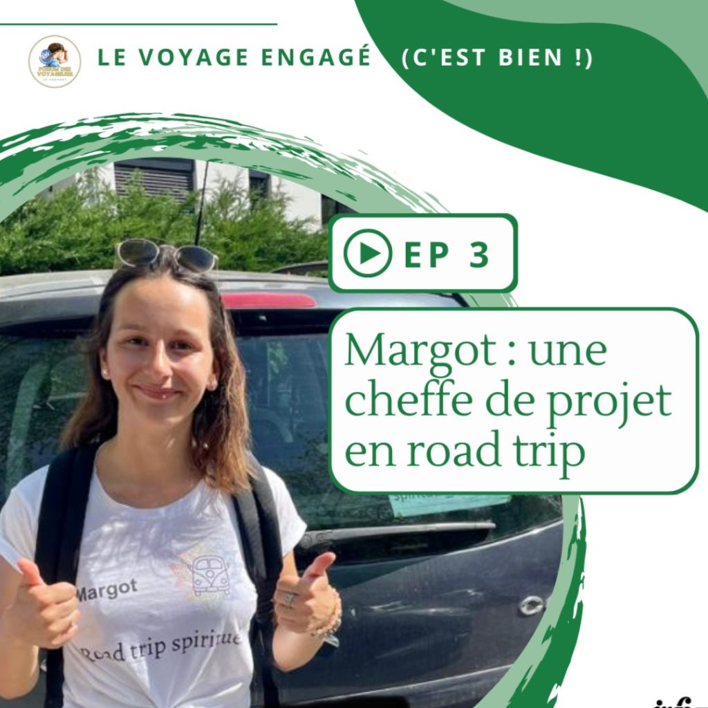 Margot : une cheffe de projet en road trip