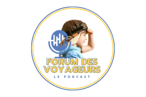 Visuel podcast forum des voyageurs