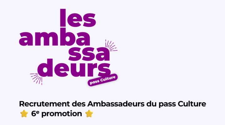Ambassadeurs du pass Culture 2026-2027