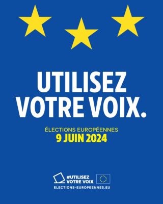 affiche "Utilisez votre voix" Elections Européennes 9 juin 2024
