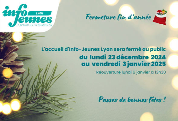 Fermeture annuelle Info-Jeunes Lyon - fin d'année 2024