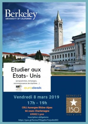 Information "Etudier aux Etats-Unis" par l'Université de Berkeley Californie, vendredi 8 mars 2019 de 17h à 19h au CRIJ Auvergne Rhône-Alpes, 66 cours Charlemagne, Lyon 2e
